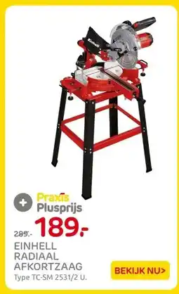 Praxis EINHELL RADIAAL AFKORTZAAG aanbieding