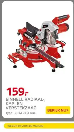 Praxis EINHELL RADIAAL-, KAP- EN VERSTEKZAAG aanbieding