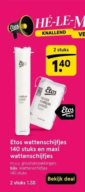 Etos Etos wattenschijfjes 140 stuks en maxi wattenschijfjes aanbieding