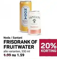 Ekoplaza Noda / Santani FRISDRANK OF FRUITWATER aanbieding