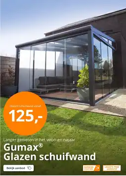 Tuinmaximaal GumaxⓇ Glazen schuifwand aanbieding