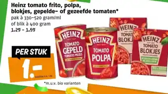 Poiesz Heinz tomato frito, polpa, blokjes, gepelde of gezeefde tomaten aanbieding