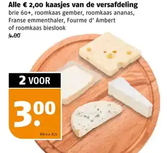Poiesz Alle € 2,00 kaasjes van de versafdeling aanbieding