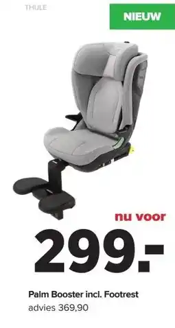 Baby-Dump Palm Booster incl. Footrest aanbieding
