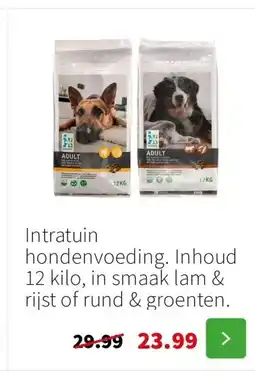 Intratuin Intratuin hondenvoeding. Inhoud 12 kilo, in smaak lam & rijst of rund & groenten. aanbieding