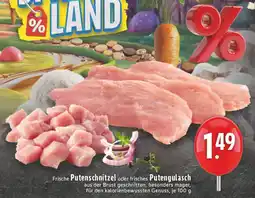 Edeka DE Frische Putenschnitzel oder frisches Putengulasch aanbieding