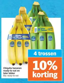 Albert Heijn Chiquita bananen ready to eat en later lekker aanbieding