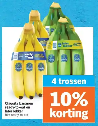 Albert Heijn Chiquita bananen ready to eat en later lekker aanbieding