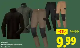Lidl Parkside Werkbroek of fleece herentrui aanbieding