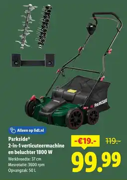 Lidl Parkside 2 in 1 verticuteermachine en beluchter 1800 W aanbieding