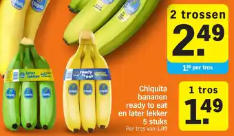 Albert Heijn Chiquita bananen ready to eat en later lekker aanbieding