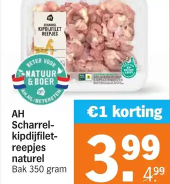 Albert Heijn AH Scharrel- kipdijfiletreepjes naturel aanbieding
