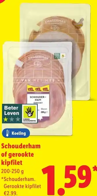 Lidl Schouderham of gerookte kipfilet aanbieding
