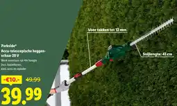 Lidl Parkside Accu-telescopische heggenschaar 20 V aanbieding
