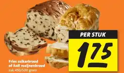 Nettorama Fries suikerbrood of half rozijnenbrood aanbieding