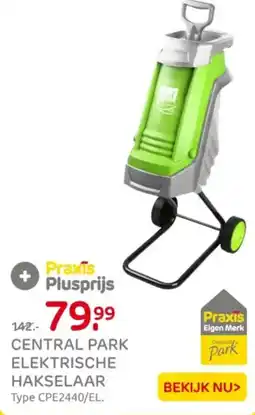 Praxis Central park elektrische hakselaar aanbieding
