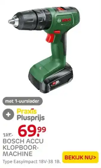 Praxis Bosch accu klopboor machine aanbieding