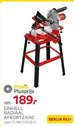 Praxis Einhell radiaal afkortzaag aanbieding