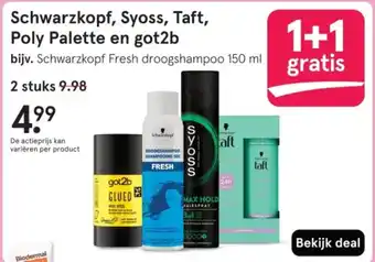 Etos Schwarzkopf, Syoss, Taft, Poly Palette en got2b aanbieding