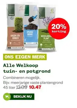 Welkoop Alle Welkoop tuin- en potgrond aanbieding