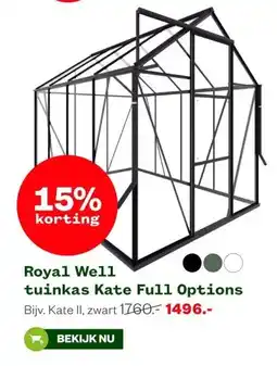 Welkoop Royal Well tuinkas Kate Full Options aanbieding