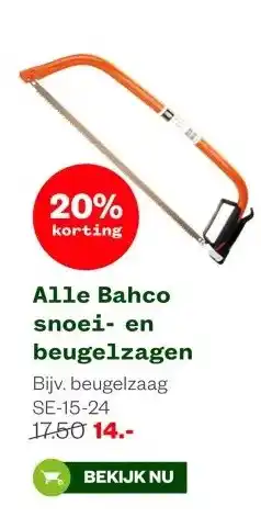 Welkoop Alle Bahco snoei- en beugelzagen aanbieding