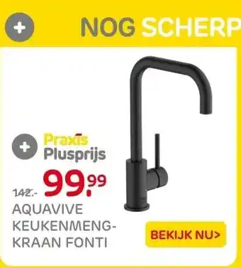 Praxis Aquavive keukenmeng kraan fonti aanbieding