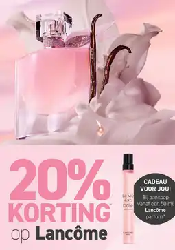 Mooi parfumerie 20% KORTING op Lancôme aanbieding