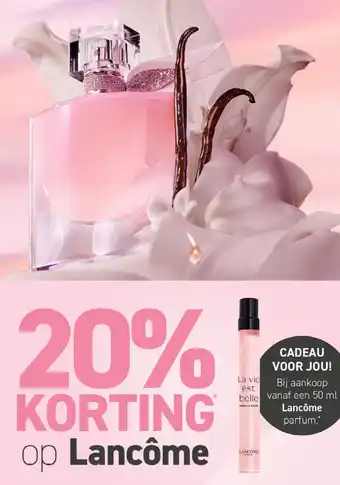 Mooi parfumerie 20% KORTING op Lancôme aanbieding