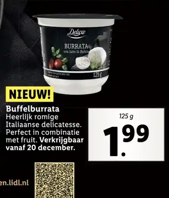 Lidl Buffelburrata Heerlijk romige Italiaanse delicatesse. Perfect in combinatie aanbieding