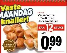 Vomar Voordeelmarkt Verse Witte of Volkoren Hotelkadetten aanbieding