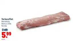 Makro Varkensfilet Met ketting Stuk ca. 3 kilo Per kilo aanbieding