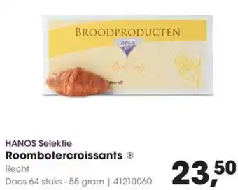 HANOS HANOS Selektie Roombotercroissants aanbieding