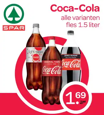 Spar Coca-cola alle varianten fles 1.5 liter aanbieding