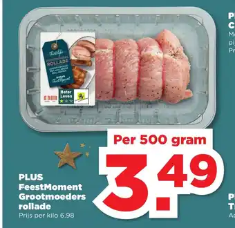 PLUS FeestMoment Grootmoeders rollade per 500 gram aanbieding