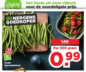 PLUS Sperziebonen per 500 gram aanbieding