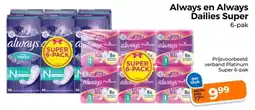 Trekpleister Always en Always Dailies Super aanbieding