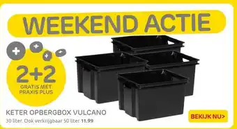 Praxis KETER OPBERGBOX VULCANO aanbieding