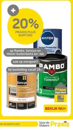 Praxis op Rambo, Sencys en Histor buitenbeits en -lak aanbieding