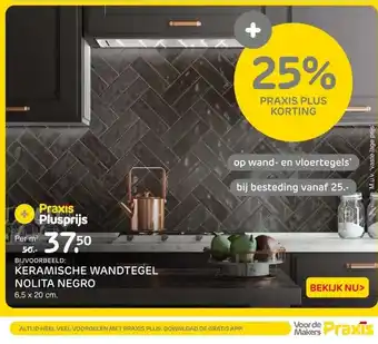 Praxis BIJVOORBEELD:KERAMISCHE WANDTEGEL NOLITA NEGRO aanbieding
