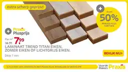 Praxis LAMINAAT TREND TITAN EIKEN, ZOMER EIKEN OF LICHTGRIJS EIKEN. aanbieding
