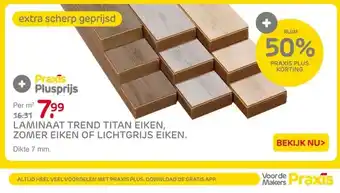 Praxis LAMINAAT TREND TITAN EIKEN, ZOMER EIKEN OF LICHTGRIJS EIKEN. aanbieding