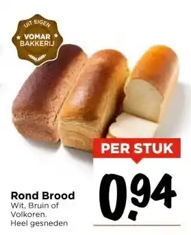 Vomar Voordeelmarkt Rond Brood aanbieding