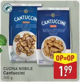 ALDI Cucina nobile cantuccini aanbieding