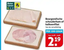 Hoogvliet Bourgondische schouderham of kalkoenfilet aanbieding