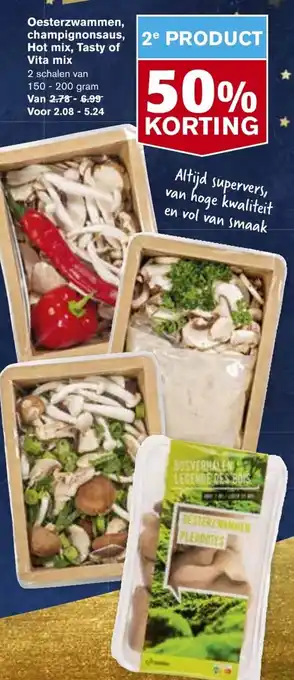 Hoogvliet Oesterzwammen, champignonsaus, Hot mix, Tasty of Vita mix 2*150-200g aanbieding