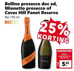 Coop Bellino prosecco doc ed, Mionetto prosecco of Cavas Hill Panot Reserva aanbieding