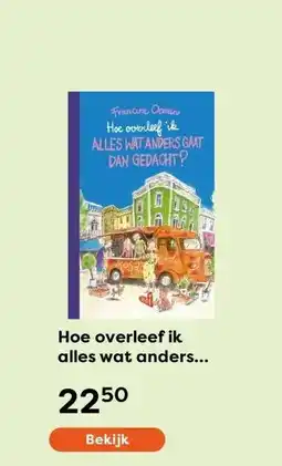 The Read Shop Hoe overleef ik alles wat anders gaat dan gedacht? aanbieding