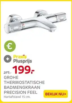 Praxis GROHE THERMOSTATISCHE BADMENGKRAAN PRECISION FEEL aanbieding