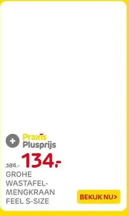 Praxis GROHE WASTAFEL- MENGKRAAN FEEL S-SIZE aanbieding